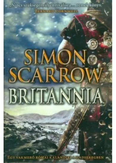 Britannia /Egy vakmerő római kalandjai a hadseregben