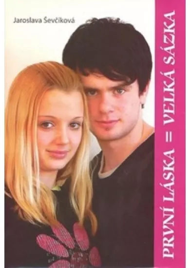 První láska = Velká sázka