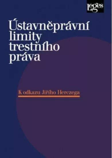 Ústavněprávní limity trestního práva K o