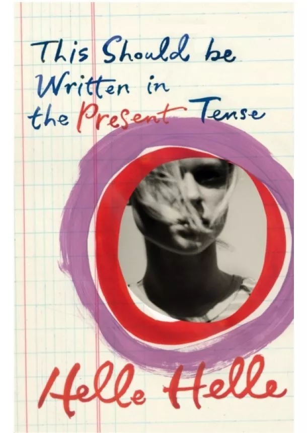 Helle Helle - This Should Be Written in the Present Tense