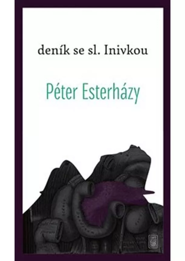 Péter Esterházy - Deník se sl. Inivkou