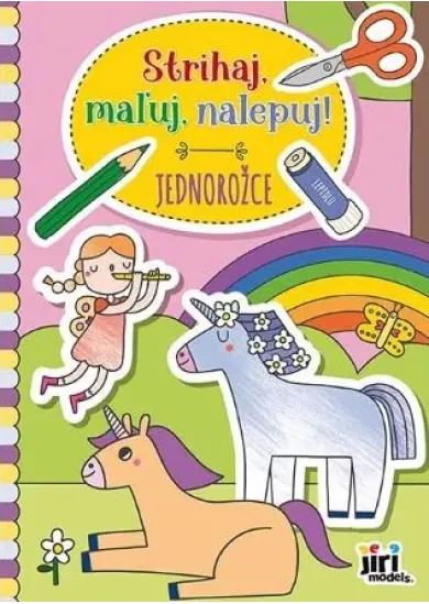 Strihaj, maľuj, nalepuj!- Jednorožce