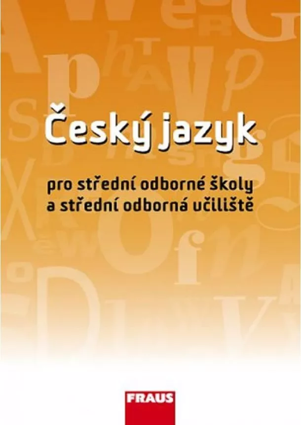 Ivo Martinec a kolektiv - Český jazyk pro SOŠ a SOU UČ