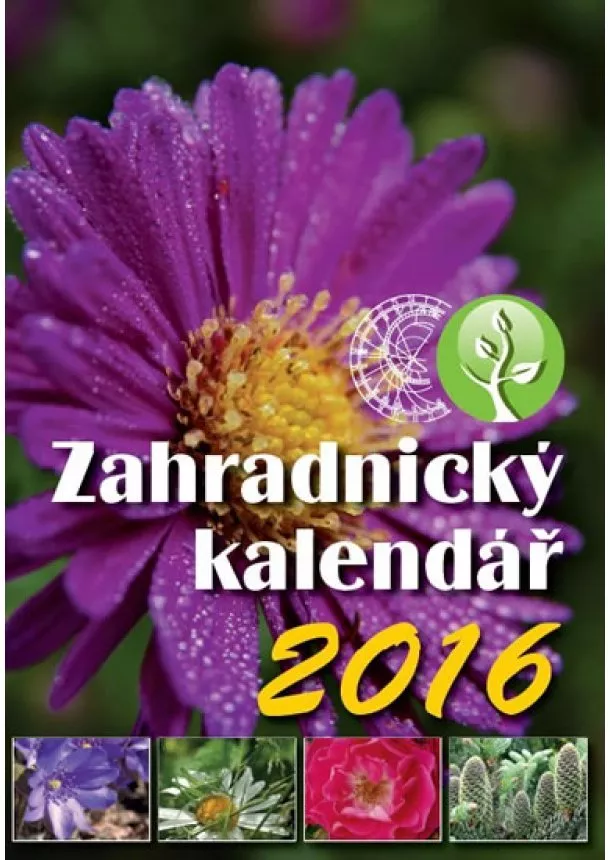 autor neuvedený - Zahradnický kalendář 2016