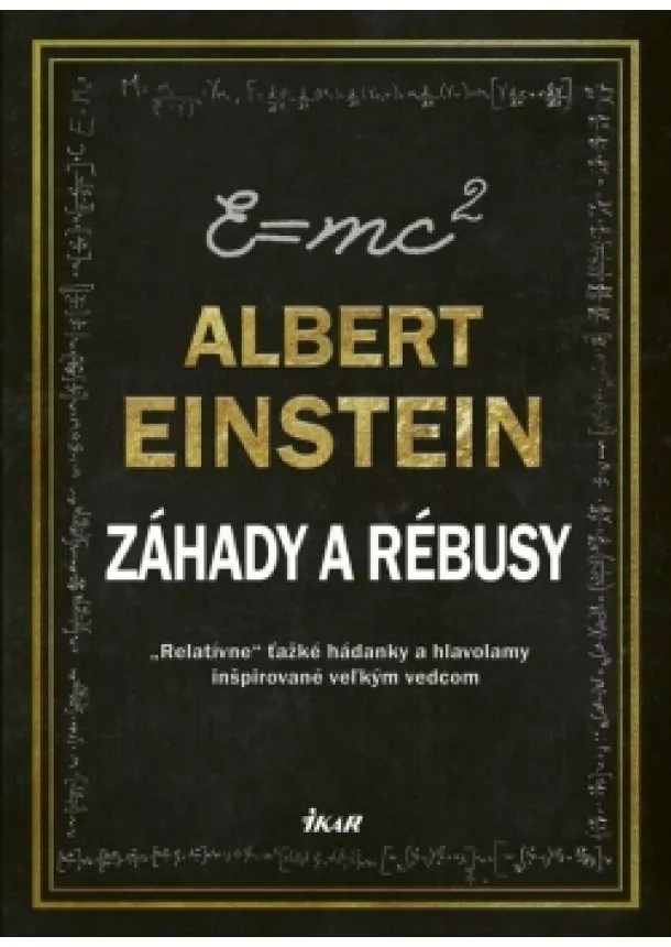 Dedopulos Tim - Albert Einstein – Záhady a rébusy
