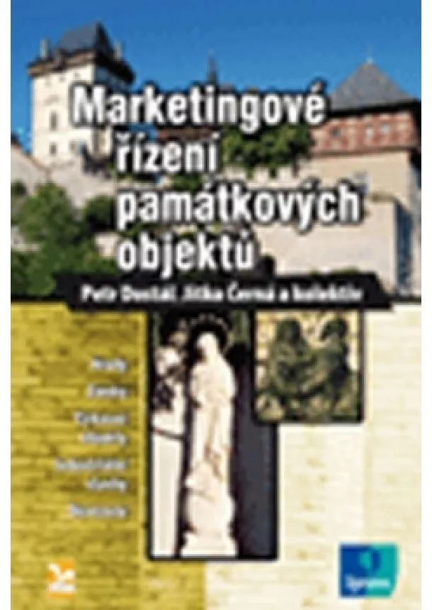 Petr Dostál, Jitka Černá - Marketingové řízení památkových objektů