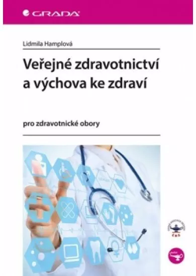 Veřejné zdravotnictví a výchova ke zdraví