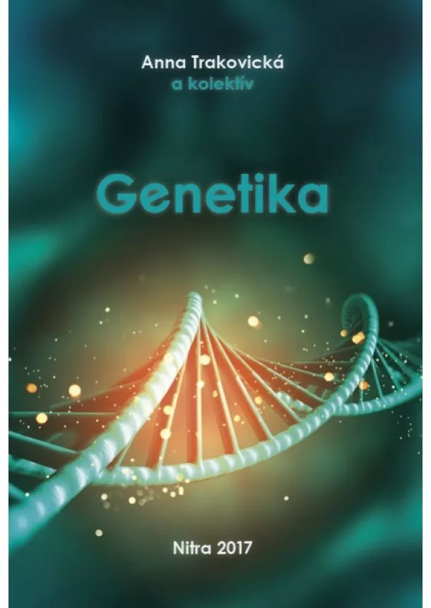 Anna Trakovická, kolektív - Genetika