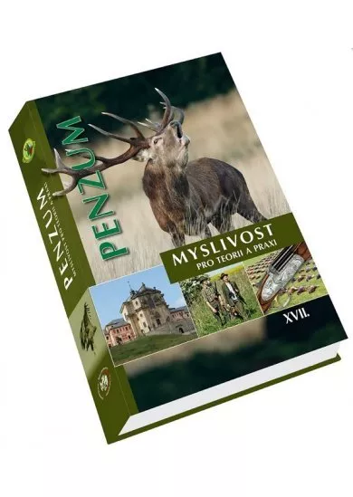 Penzum -  Myslivost pro teorii a praxi XVII. vydání