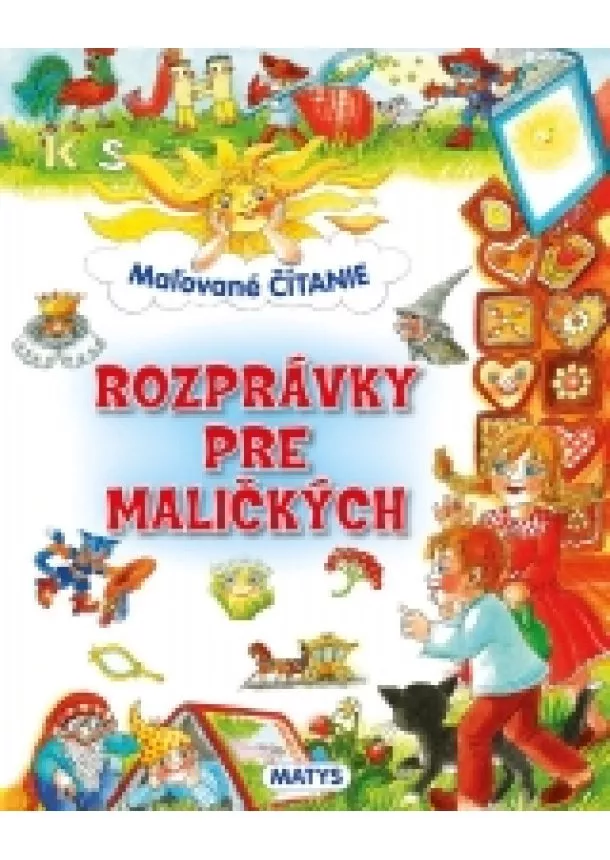Miroslava Slováčková - Maľované čítanie: Rozprávky pre maličkých