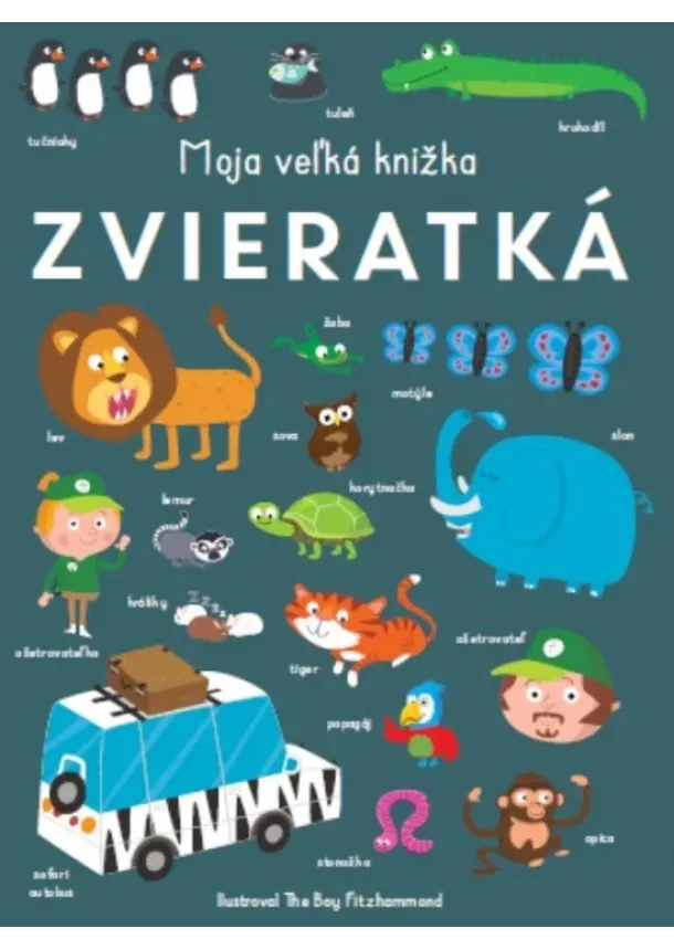 kol. - Zvieratká - Moja veľká knižka