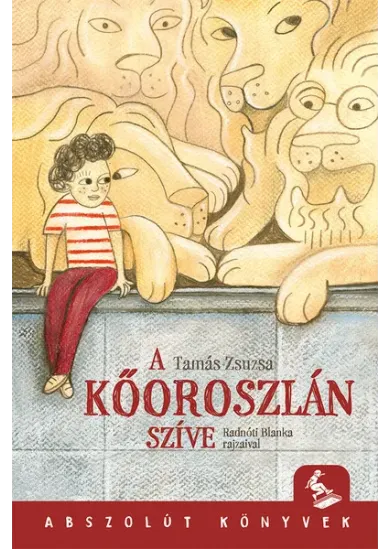 A kőoroszlán szíve - Abszolút könyvek