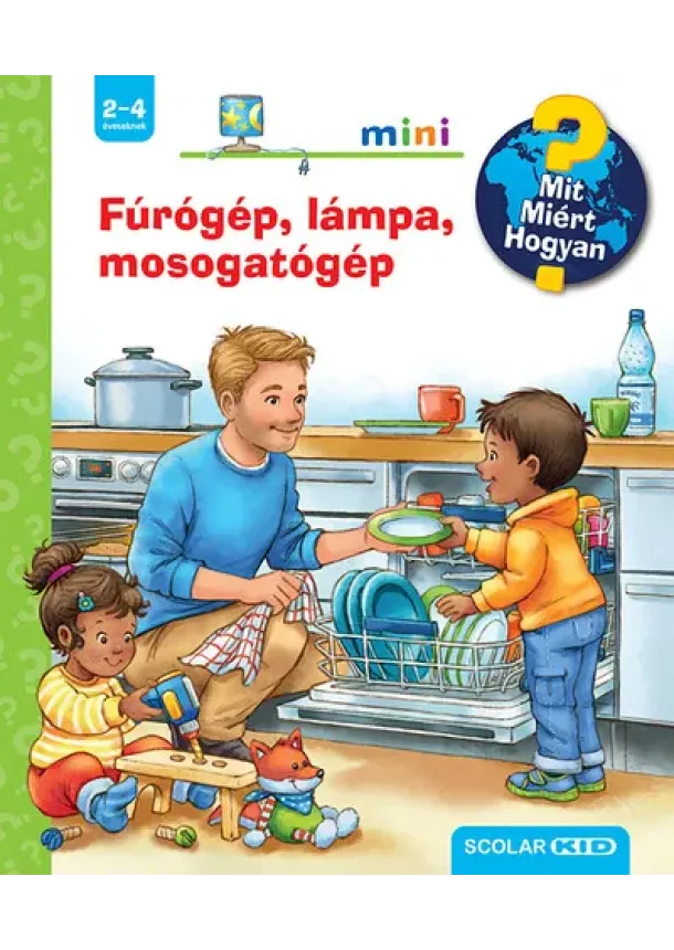 Daniela Prusse - Fúrógép, lámpa, mosogatógép - Mit? Miért? Hogyan? Mini 67.