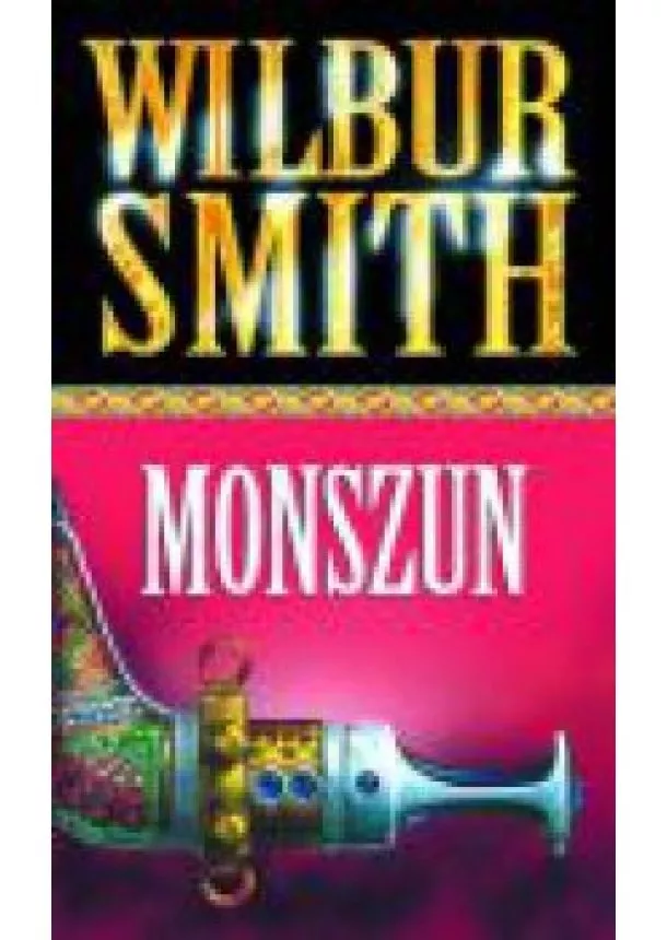 Wilbur Smith - Monszun