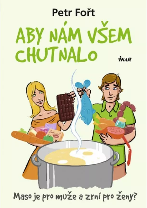 Petr Fořt - Aby nám všem chutnalo