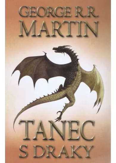Tanec s draky 1 - brož - Pátá kniha série Píseň ledu a ohně.