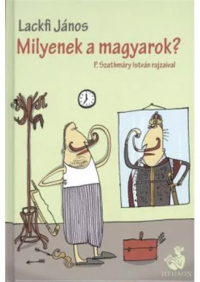 MILYENEK A MAGYAROK?
