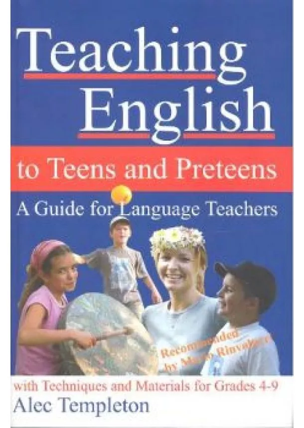 Alec Templeton - TEACHING ENGLISH TO TEENS AND PRETEENS