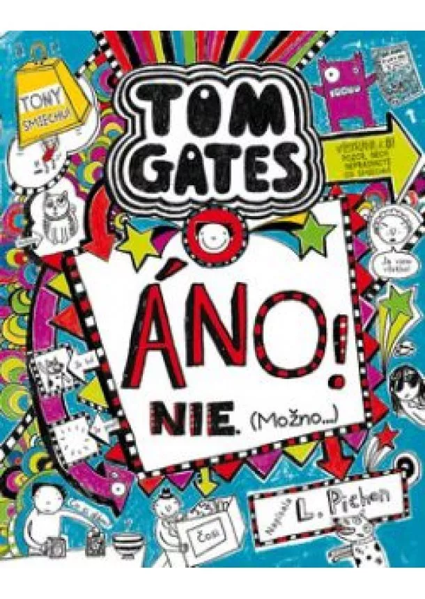 Liz Pichon - Tom Gates 8. Áno! Nie. (Možno)
