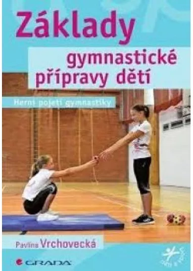 Základy gymnastické přípravy dětí