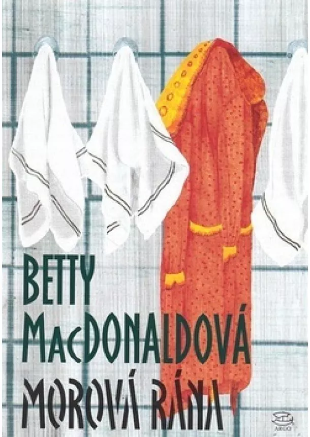 Betty MacDonaldová  - Morová rána