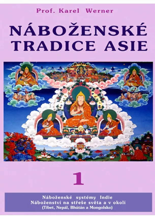 Karel Werner - Náboženské tradice Asie - 1