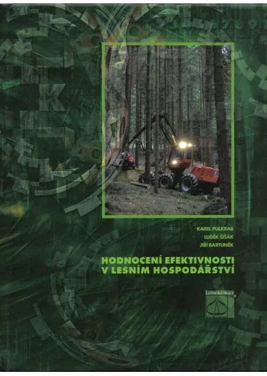 Hodnocení efektivnosti v lesním hospodářství