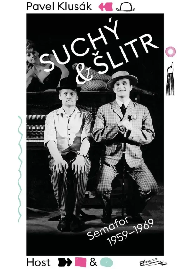 Pavel Klusák - Suchý a Šlitr: Semafor 1959-1969