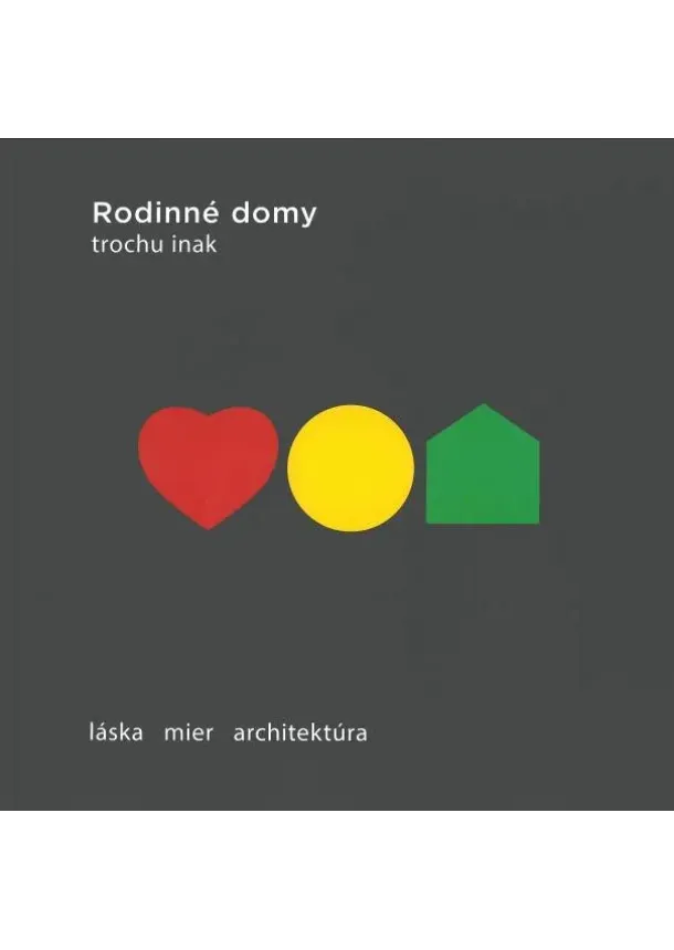 Rodinné domy trochu inak 2024