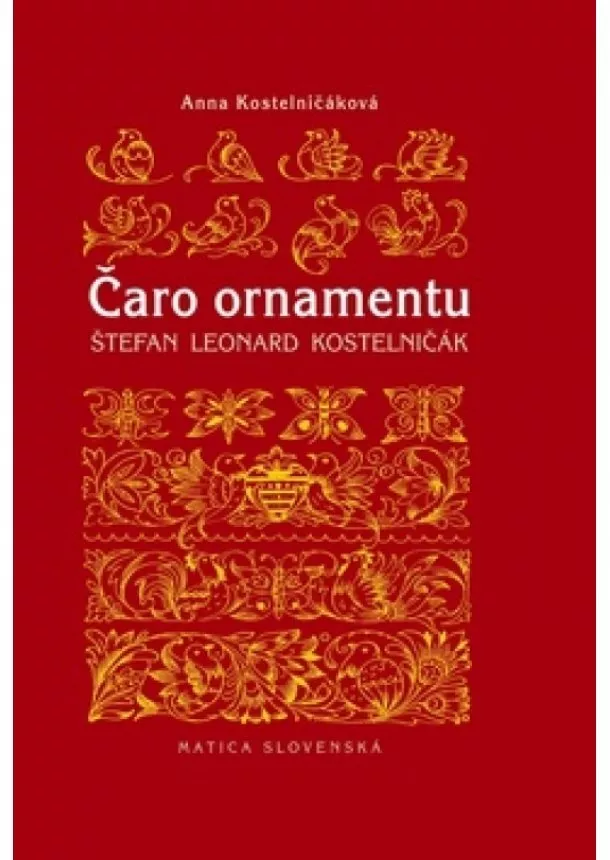 Anna Kostelničáková - Čaro ornamentu