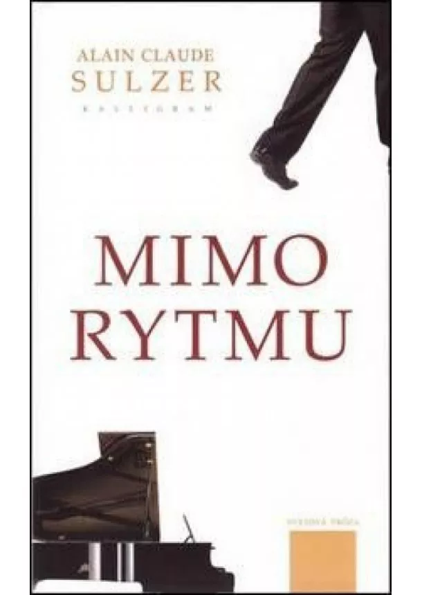 Alain Claude Sulzer  - Mimo rytmu
