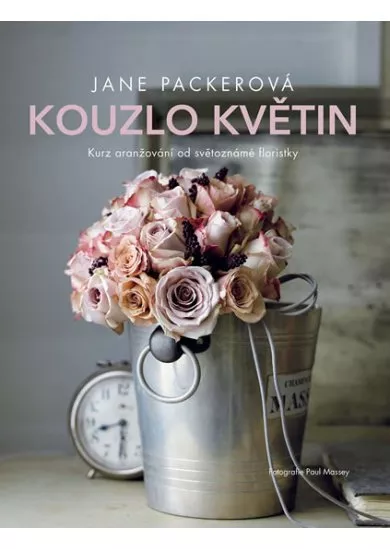 Kouzlo květin - Kurz aranžování od světoznámé floristky