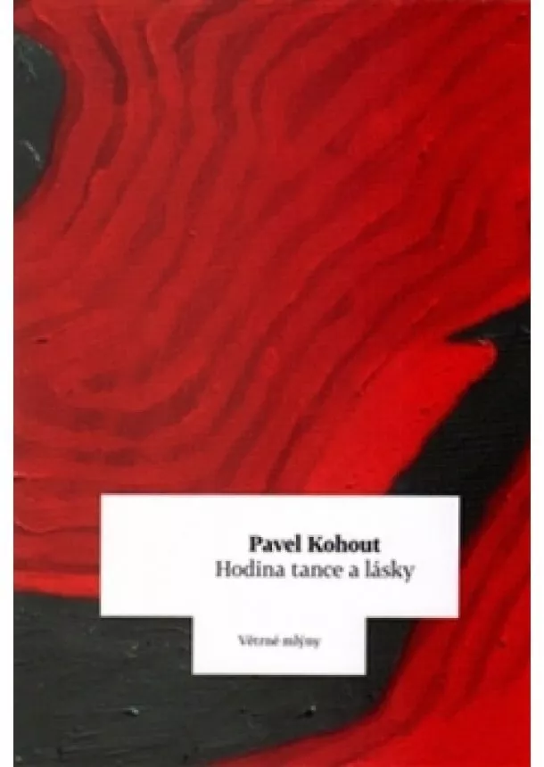 Pavel Kohout - Hodina tance a lásky