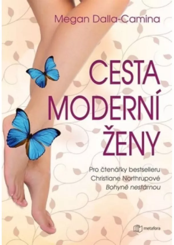 Megan Dalla-Camina - Cesta moderní ženy