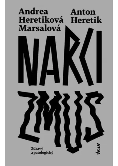 Narcizmus - Zdravý a patologický