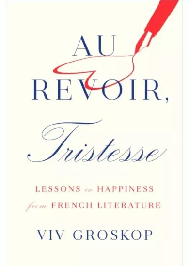 Au Revoir Tristesse