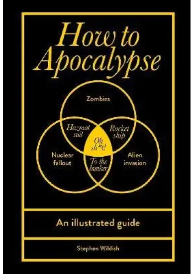 How to Apocalypse