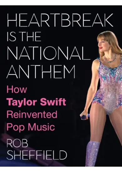 Heartbreak is the National Anthem
