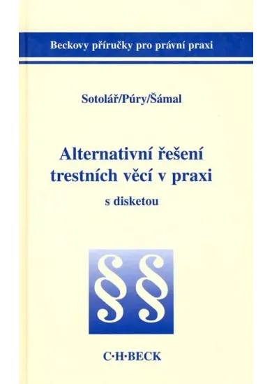 Alternativní řešení trestních věcí v praxi s disketou