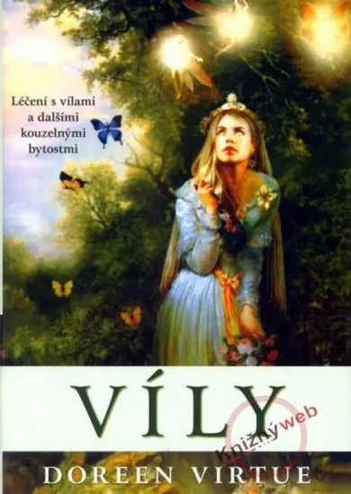 Víly - Léčení s vílami a dalšími kouzelnými bytostmi