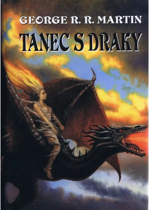 George R. R. Martin - Tanec s draky 5 (viaz.) - Píseň ledu a ohně