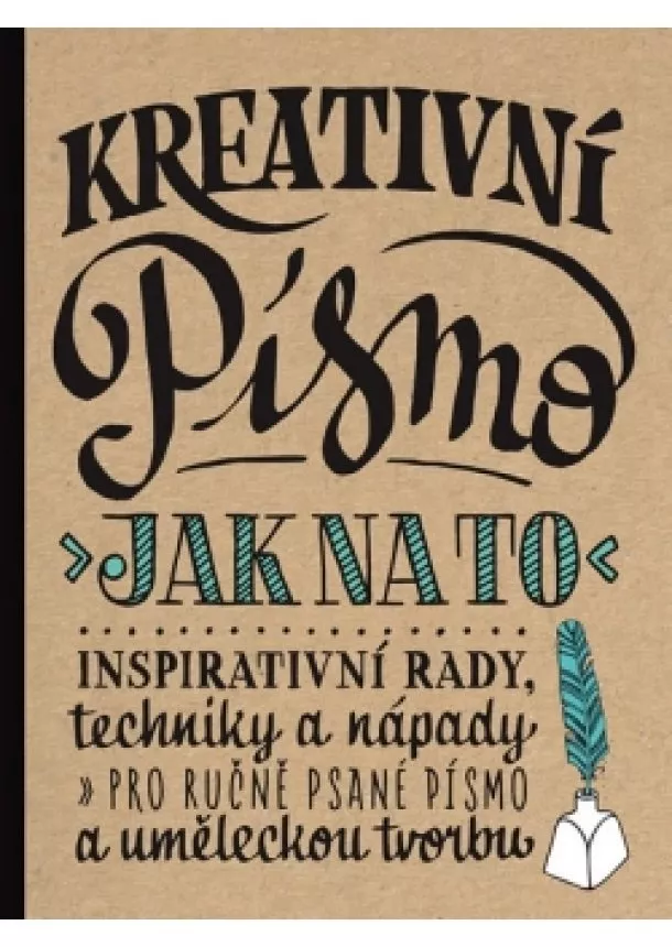 autor neuvedený - Kreativní písmo - Jak na to