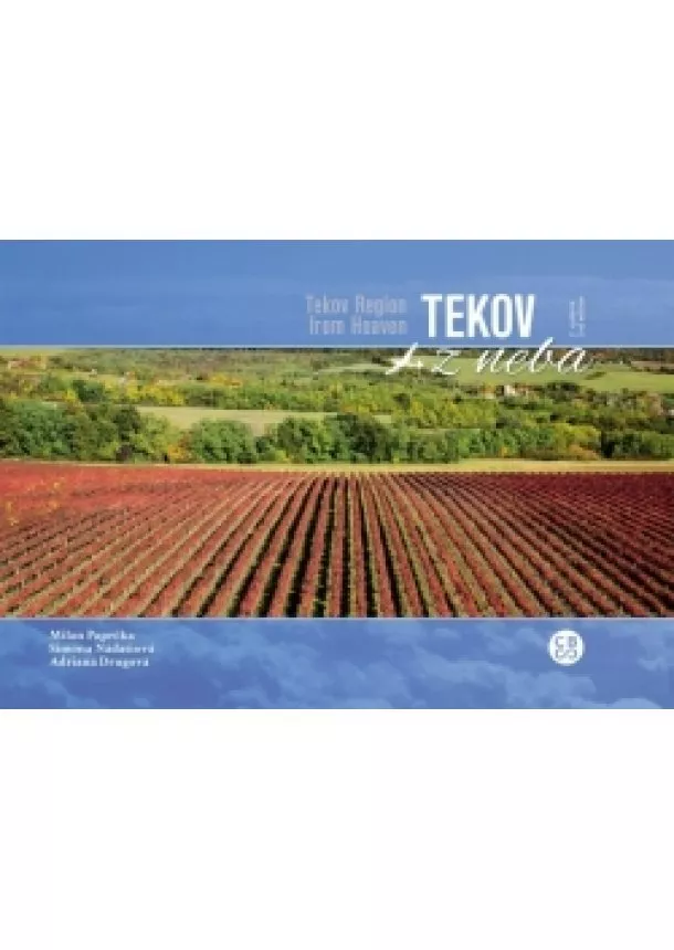 Milan Paprčka a kolektív - Tekov z neba - Tekov from Heaven - 2. vydanie