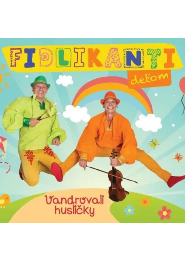 Fidlikanti - Fidlikanti deťom: Vandrovali husličky - CD