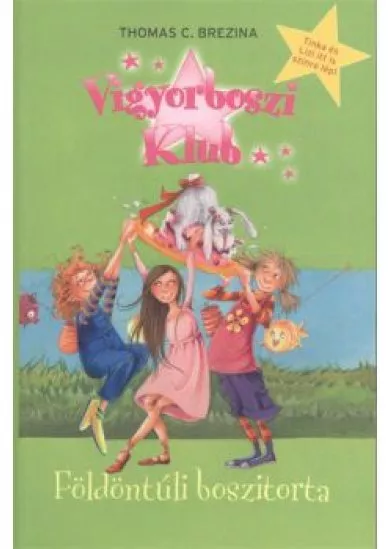VIGYORBOSZI KLUB 4. /FÖLDÖNTÚLI BOSZITORTA