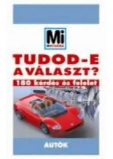 TUDOD-E A VÁLASZT?