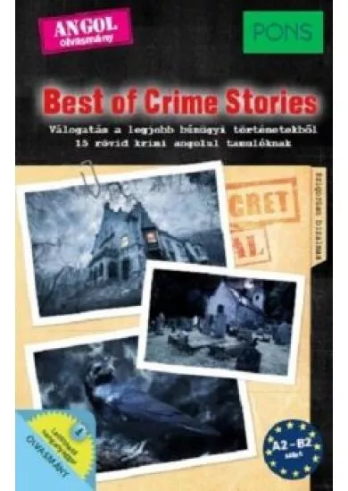 PONS Best of Crime Stories - Válogatás a legjobb bűnügyi történetekből - 15 rövid krimi angolul tanulóknak