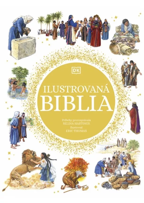Selina Hastingsová, Eric Thomas - Ilustrovaná Biblia
