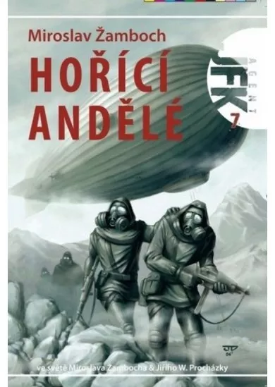 Agent JFK 007 - Hoříčí andělé - 2. vydání