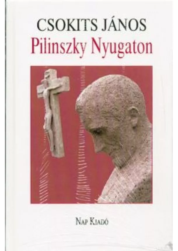 Csokits János - PILINSZKY NYUGATON